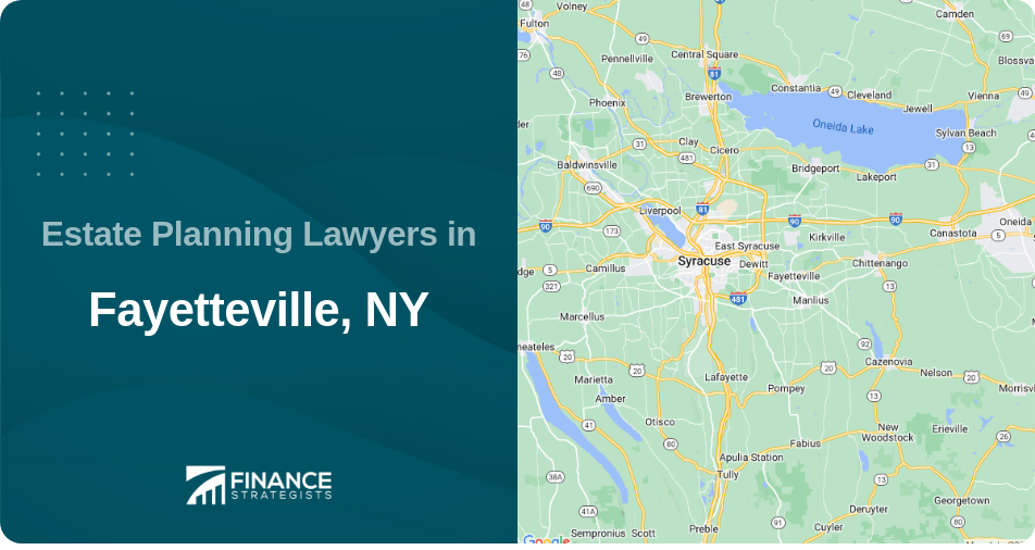 Estate Planning Lawyers in Fayetteville, NY