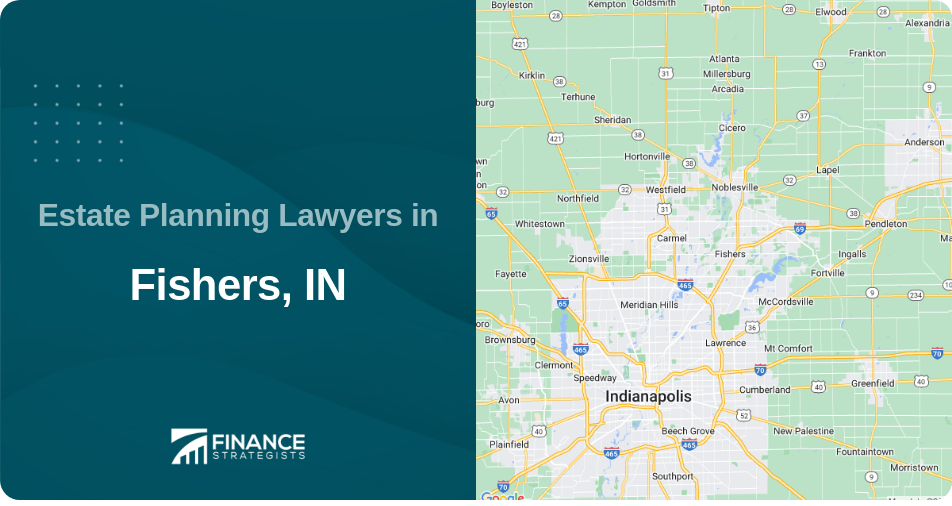 Estate Planning Lawyers in Fishers, IN