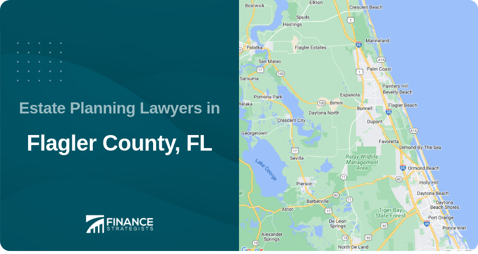 Estate Planning Lawyers in Flagler County, FL