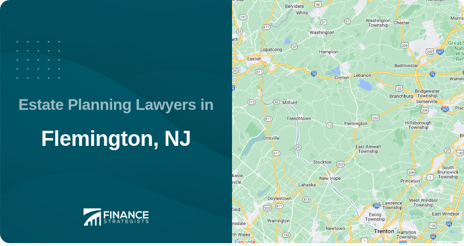Estate Planning Lawyers in Flemington, NJ