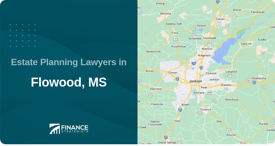 Estate Planning Lawyers in Flowood, MS