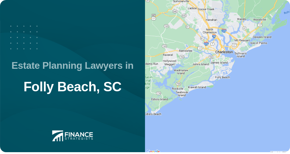 Estate Planning Lawyers in Folly Beach, SC