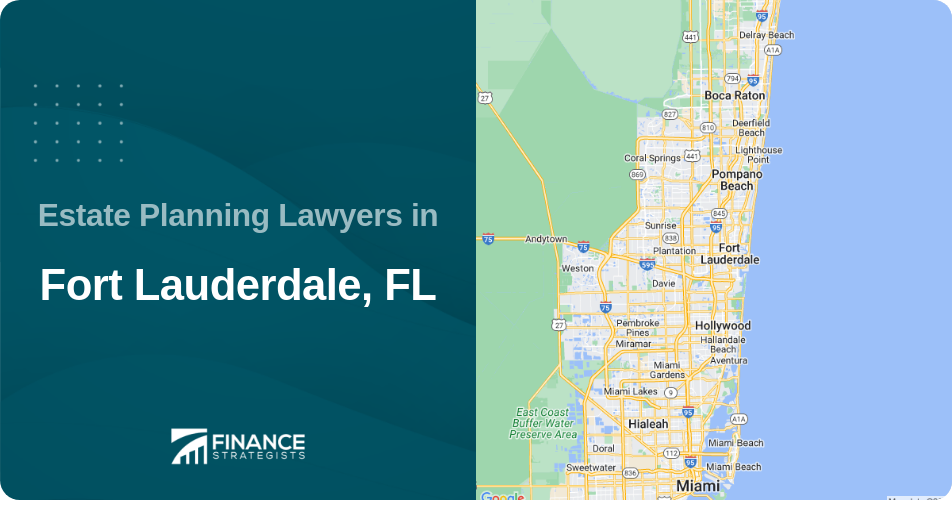 Estate Planning Lawyers in Fort Lauderdale, FL