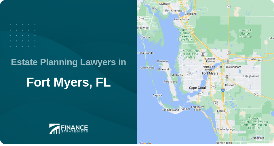 Estate Planning Lawyers in Fort Myers, FL