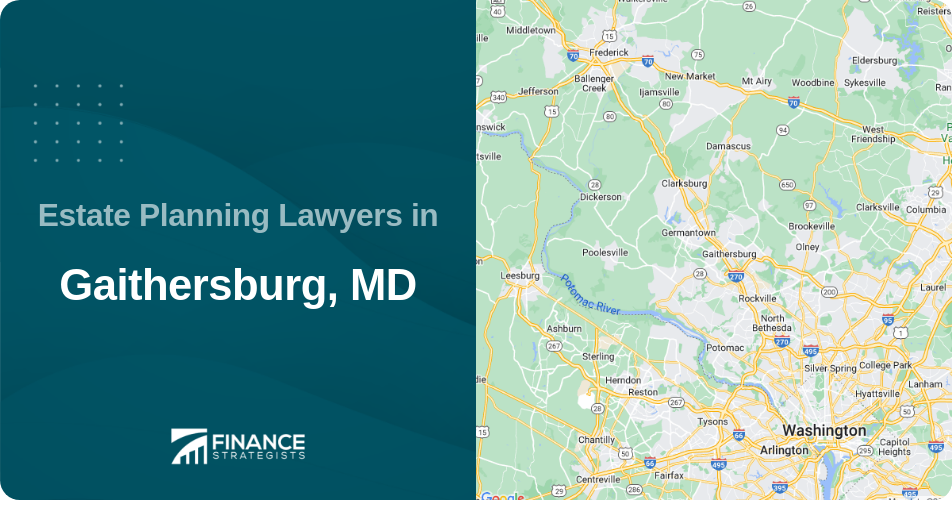 Estate Planning Lawyers in Gaithersburg, MD