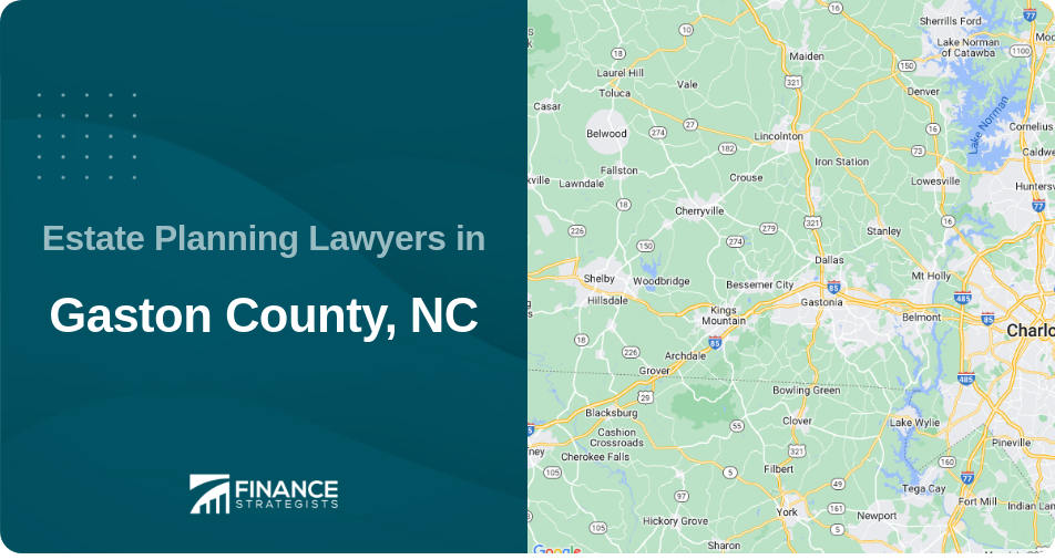 Estate Planning Lawyers in Gaston County, NC