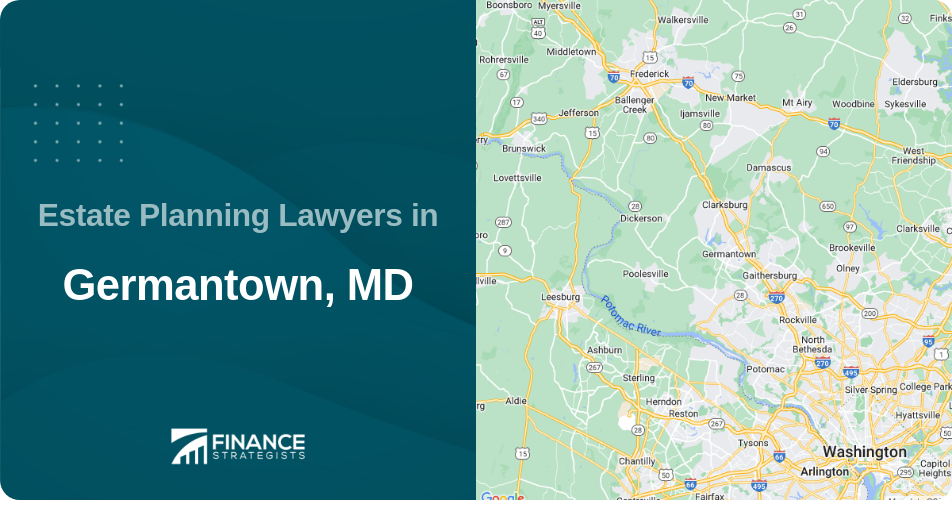 Estate Planning Lawyers in Germantown, MD