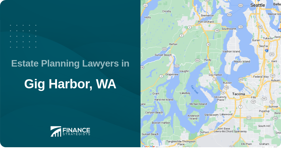 Estate Planning Lawyers in Gig Harbor, WA