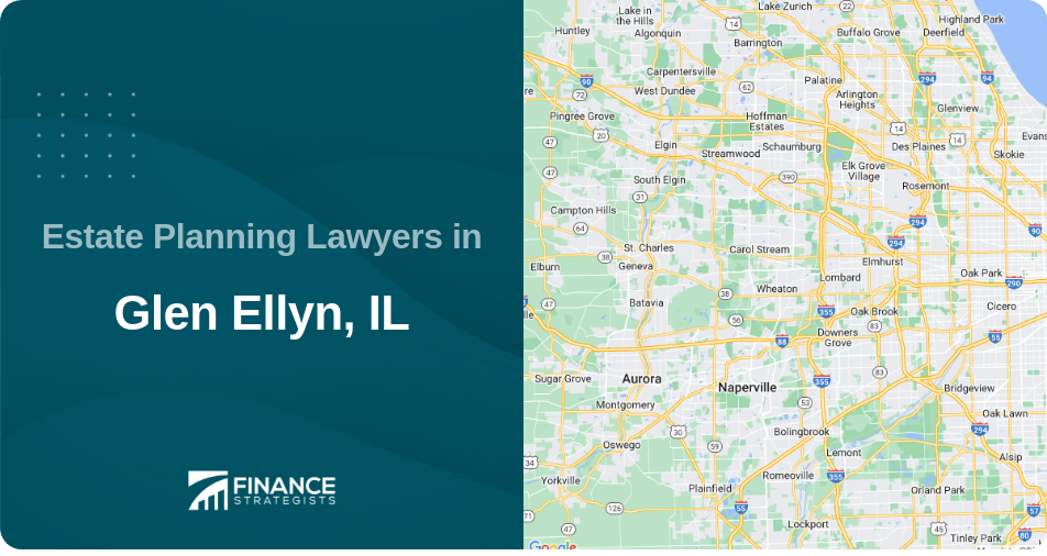 Estate Planning Lawyers in Glen Ellyn, IL