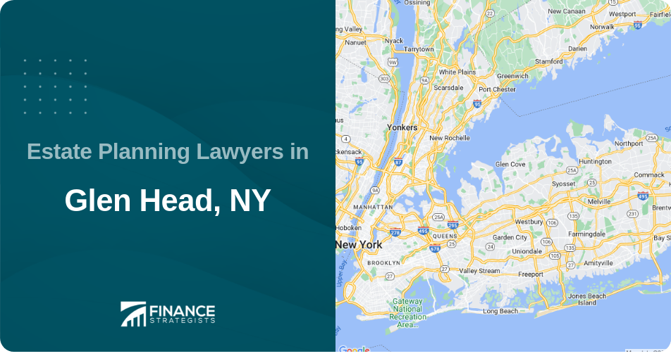 Estate Planning Lawyers in Glen Head, NY