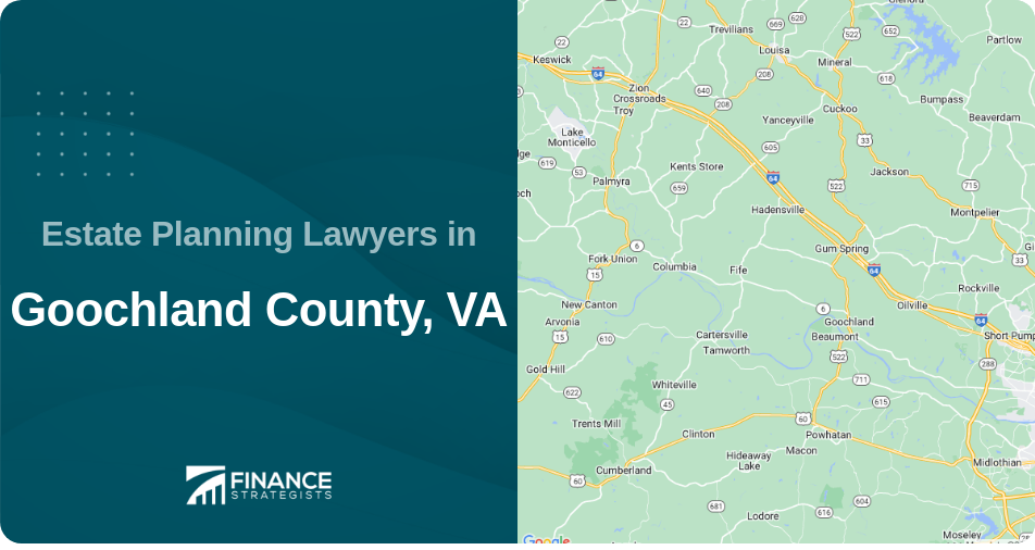 Estate Planning Lawyers in Goochland County, VA