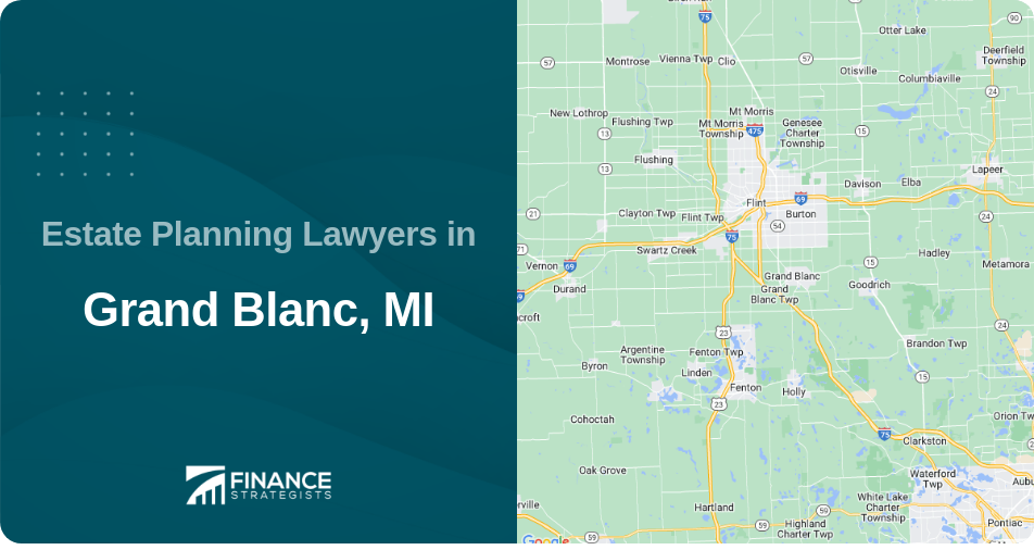 Estate Planning Lawyers in Grand Blanc, MI