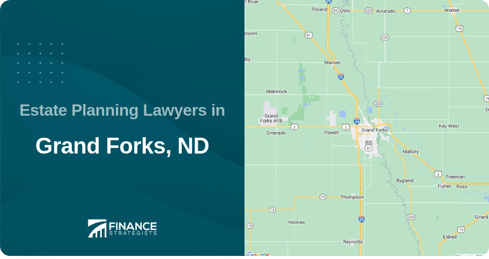 Estate Planning Lawyers in Grand Forks, ND