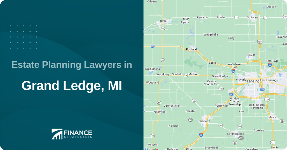 Estate Planning Lawyers in Grand Ledge, MI