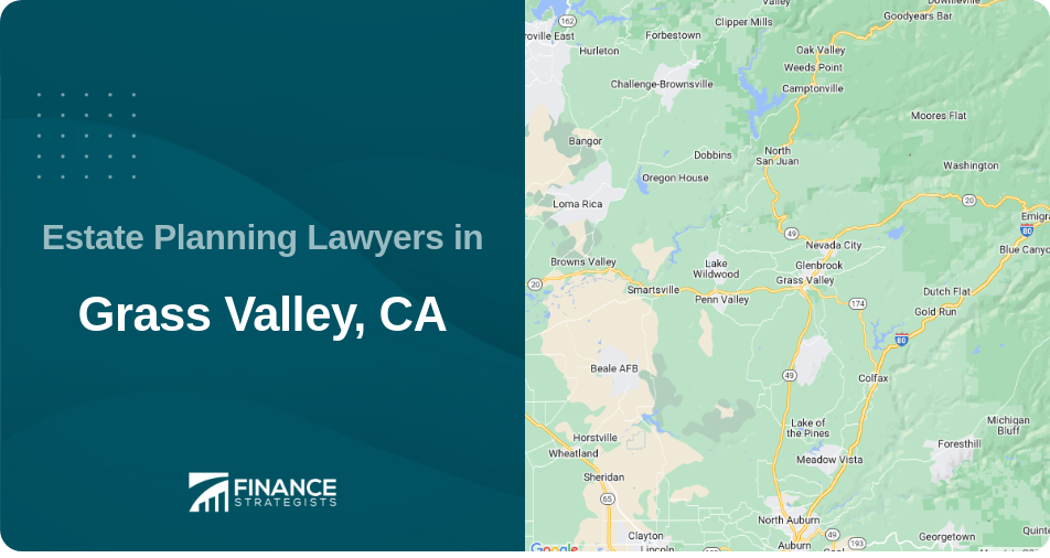 Estate Planning Lawyers in Grass Valley, CA