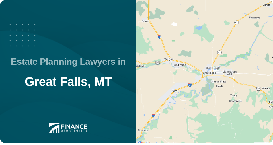 Estate Planning Lawyers in Great Falls, MT