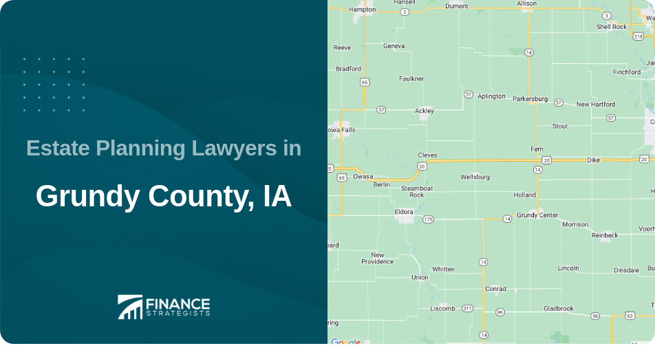 Estate Planning Lawyers in Grundy County, IA