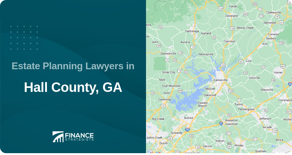 Estate Planning Lawyers in Hall County, GA