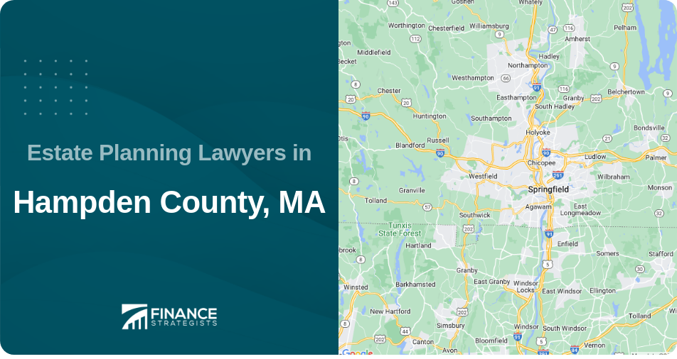 Estate Planning Lawyers in Hampden County, MA
