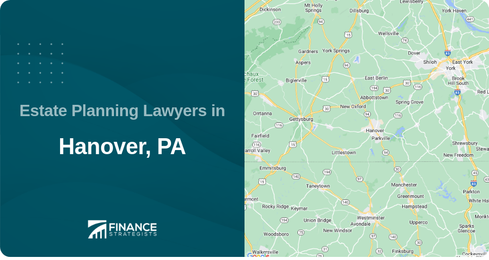 Estate Planning Lawyers in Hanover, PA