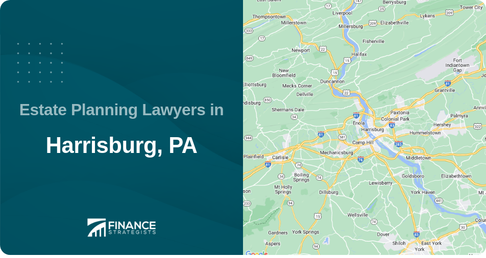 Estate Planning Lawyers in Harrisburg, PA