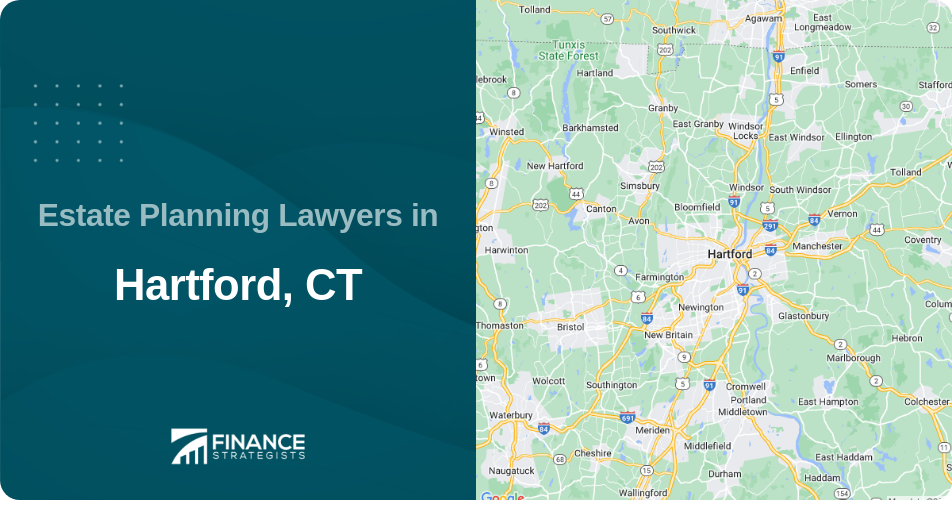 Estate Planning Lawyers in Hartford, CT