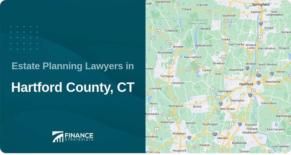 Estate Planning Lawyers in Hartford County, CT
