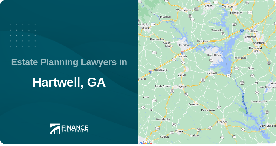 Estate Planning Lawyers in Hartwell, GA