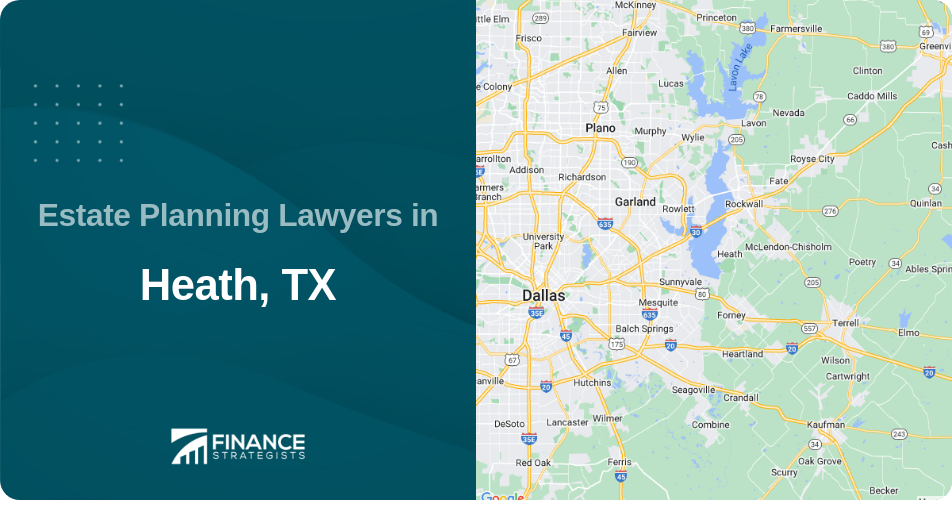 Estate Planning Lawyers in Heath, TX