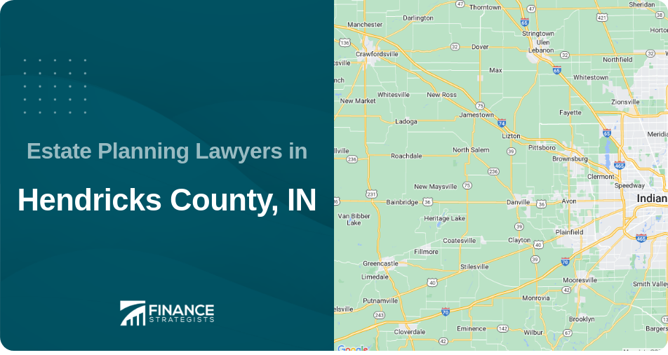 Estate Planning Lawyers in Hendricks County, IN