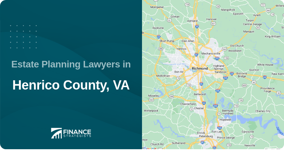 Estate Planning Lawyers in Henrico County, VA