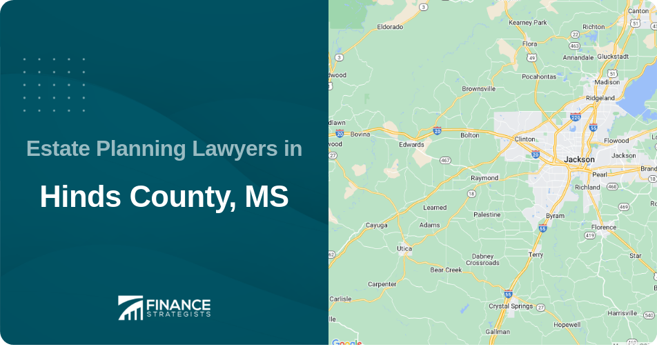 Estate Planning Lawyers in Hinds County, MS