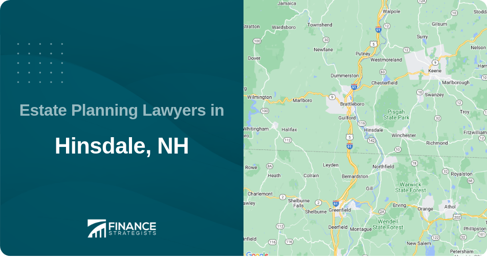 Estate Planning Lawyers in Hinsdale, NH