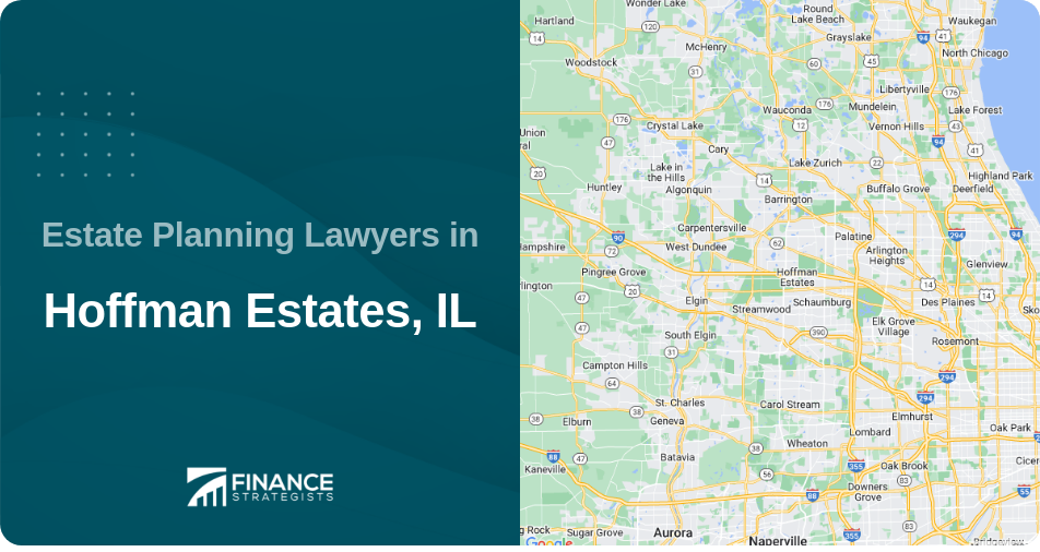 Estate Planning Lawyers in Hoffman Estates, IL
