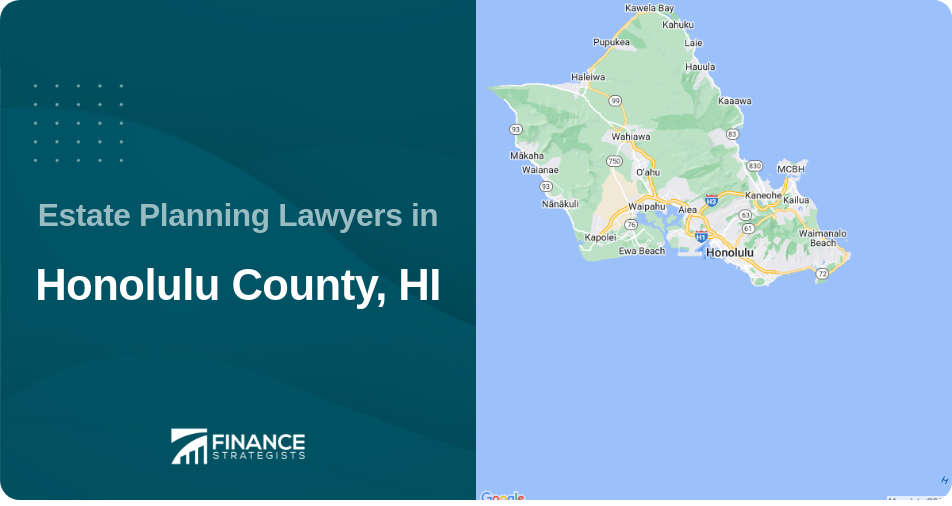 Estate Planning Lawyers in Honolulu County, HI