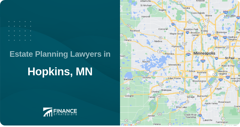 Estate Planning Lawyers in Hopkins, MN