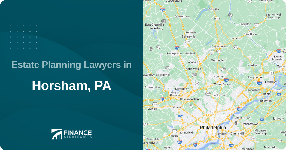 Estate Planning Lawyers in Horsham, PA