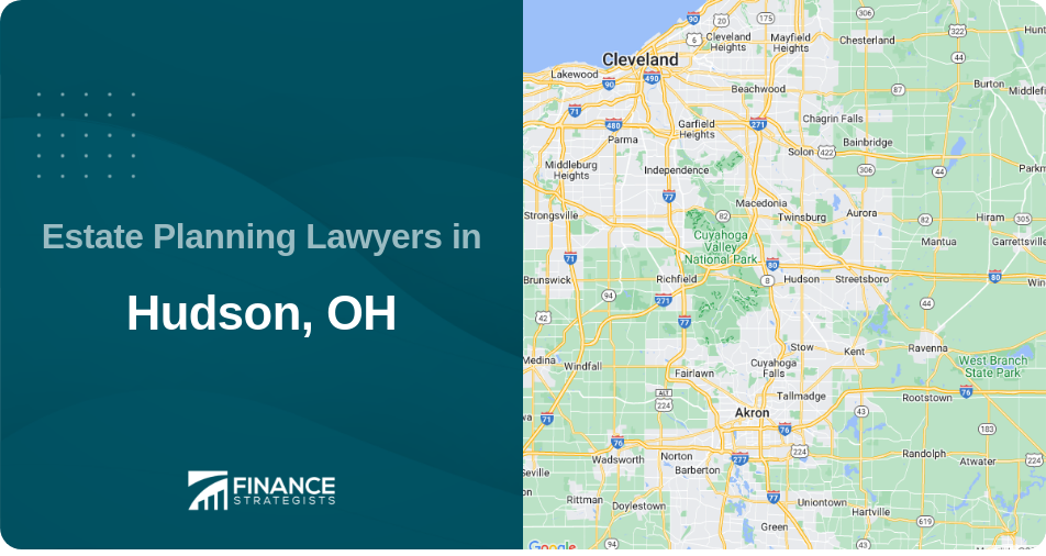 Estate Planning Lawyers in Hudson, OH