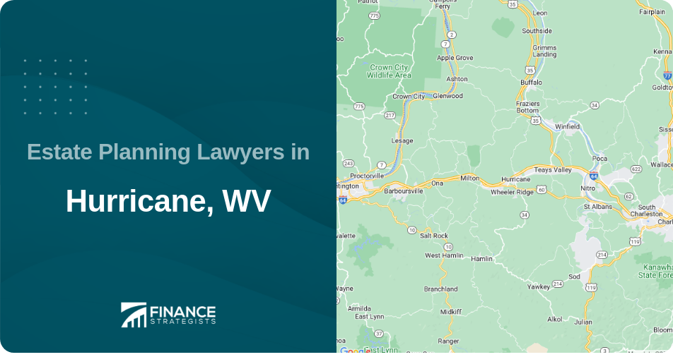 Estate Planning Lawyers in Hurricane, WV