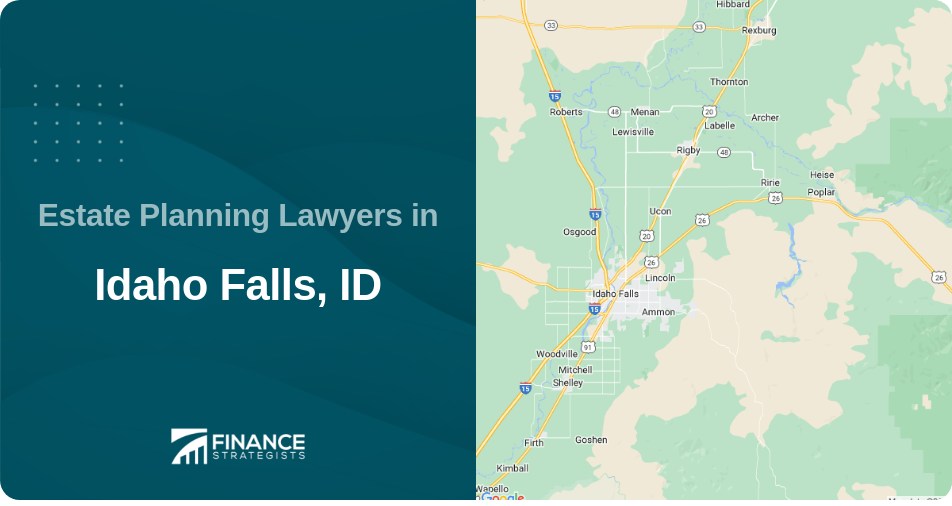 Estate Planning Lawyers in Idaho Falls, ID