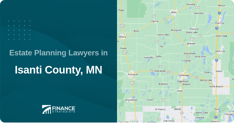 Estate Planning Lawyers in Isanti County, MN