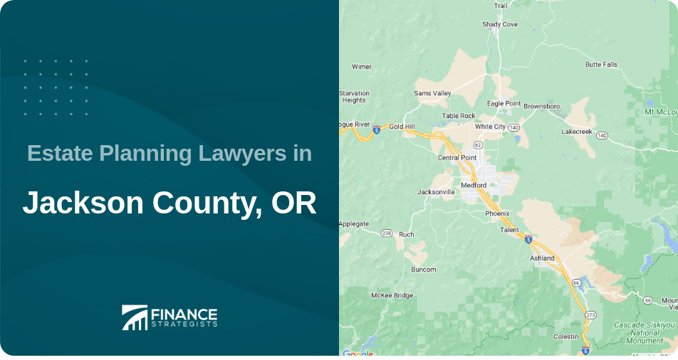 Estate Planning Lawyers in Jackson County, OR