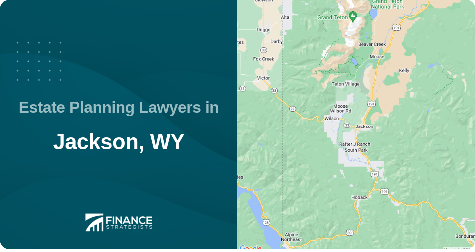 Estate Planning Lawyers in Jackson, WY