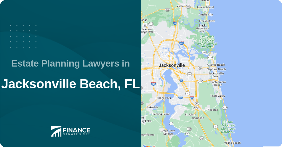 Estate Planning Lawyers in Jacksonville Beach, FL