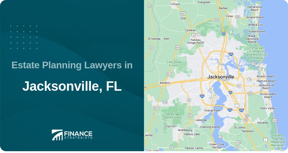 Estate Planning Lawyers in Jacksonville, FL