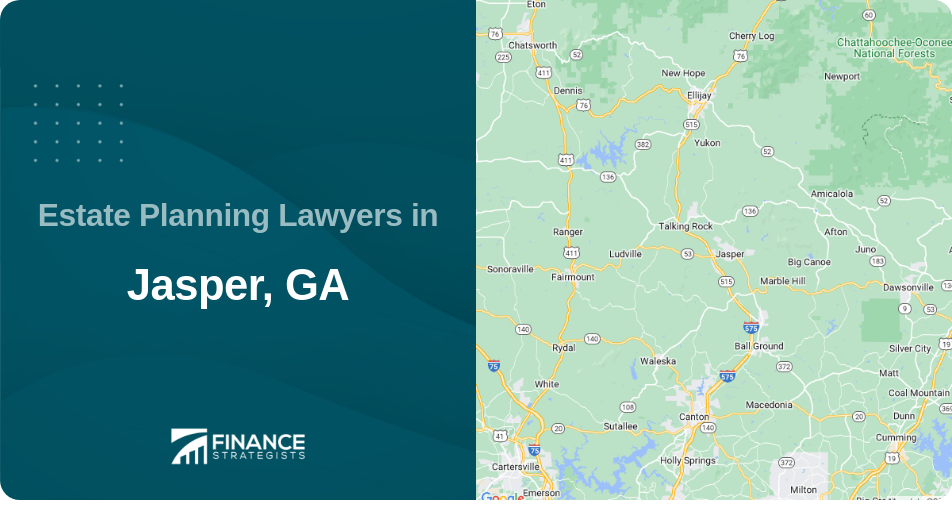 Estate Planning Lawyers in Jasper, GA