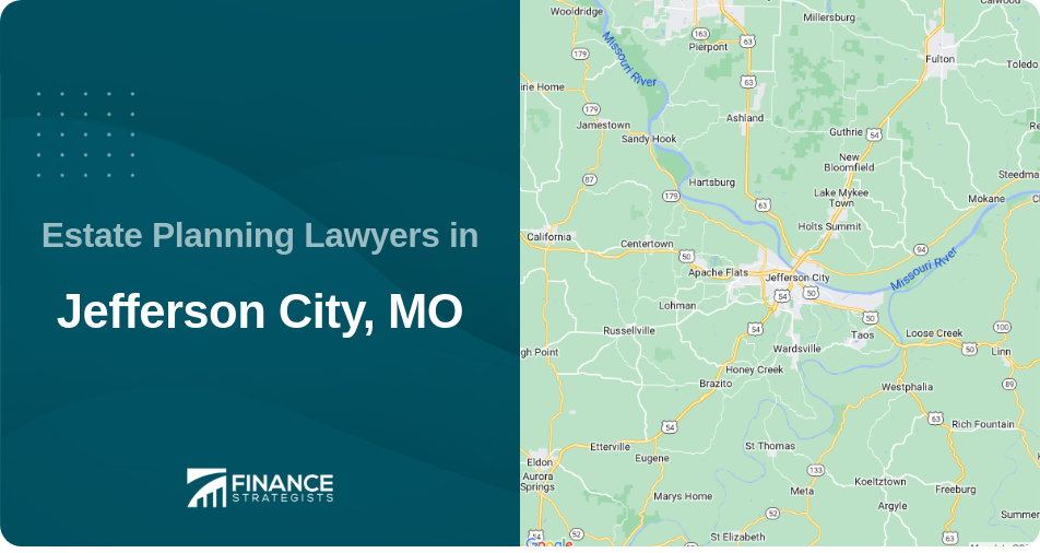 Estate Planning Lawyers in Jefferson City, MO