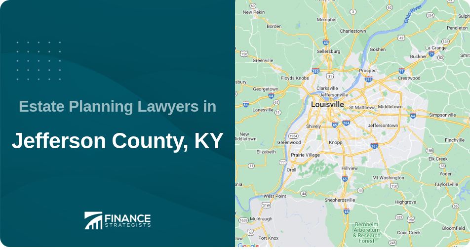 Estate Planning Lawyers in Jefferson County, KY
