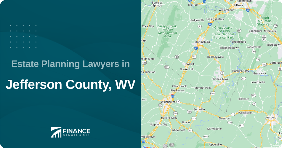 Estate Planning Lawyers in Jefferson County, WV