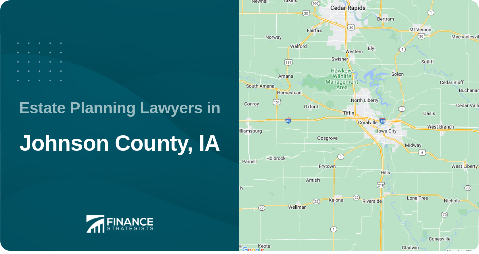 Estate Planning Lawyers in Johnson County, IA
